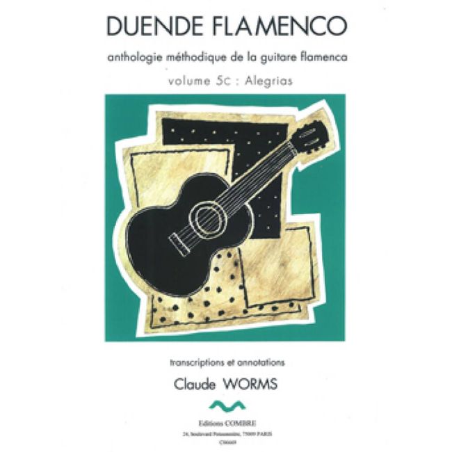 Worms, Claude - Duende flamenco Vol.5C - Alegrias