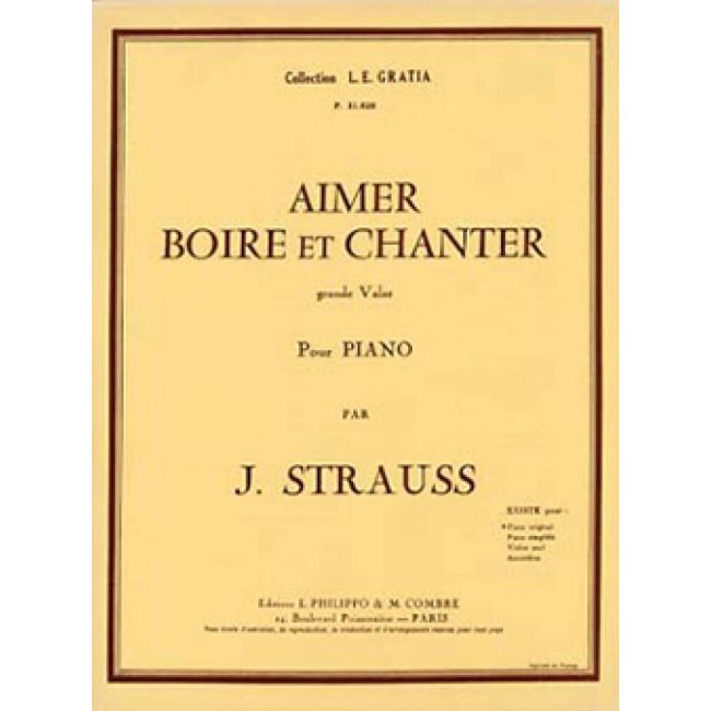 Strauss, Johann - Aimer, boire et chanter