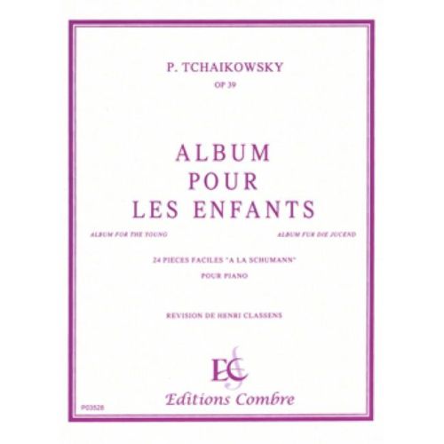 Tchaikovsky, Pyotr Ilyich - Album pour les enfants Op.39 (24 pièces)