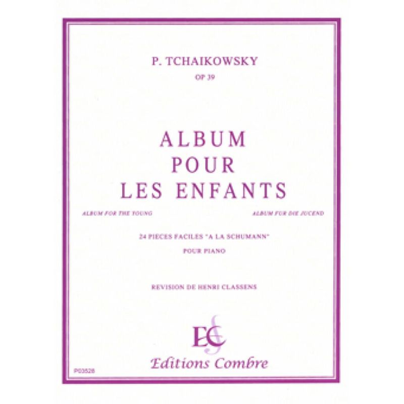 Tchaikovsky, Pyotr Ilyich - Album pour les enfants Op.39 (24 pièces)