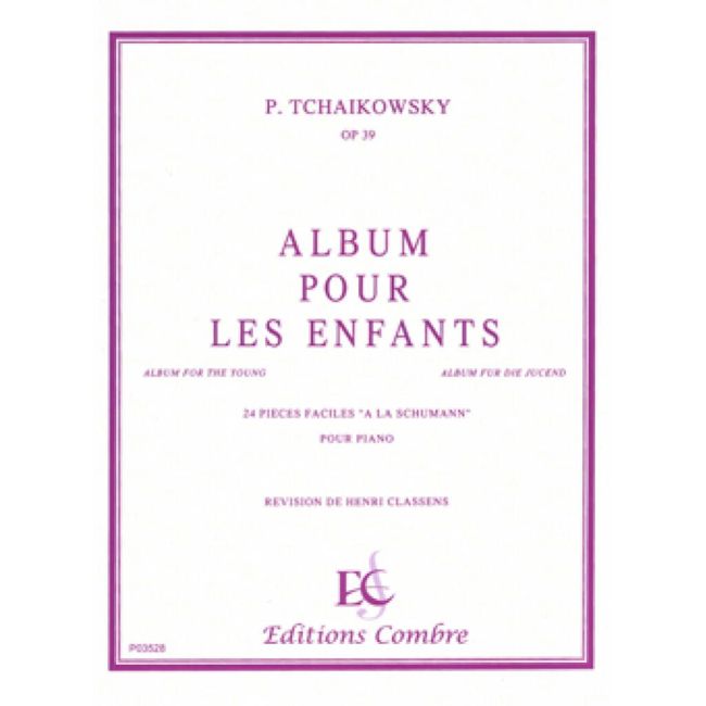 Tchaikovsky, Pyotr Ilyich - Album pour les enfants Op.39 (24 pièces)