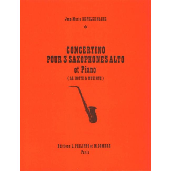 Depelsenaire, Jean-Marie - Concertino pour 3 saxophones alto et piano