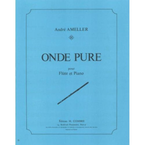 Ameller, André - Onde pure