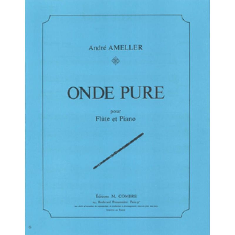 Ameller, André - Onde pure