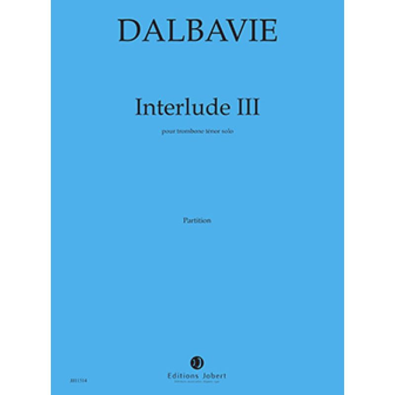 Dalbavie, Marc-André - Interludes III