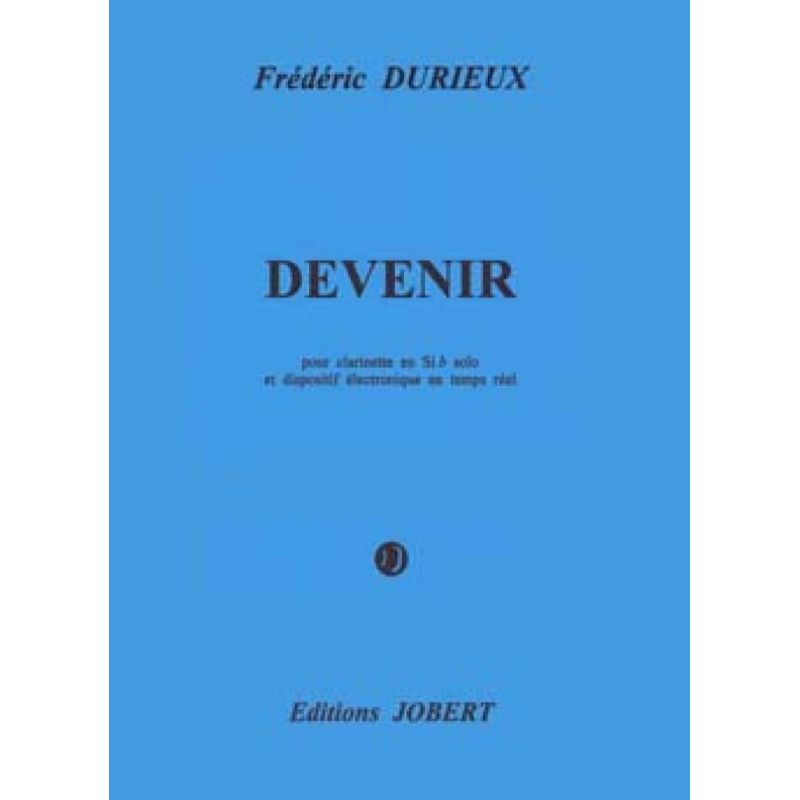 Durieux, Frédéric - Devenir