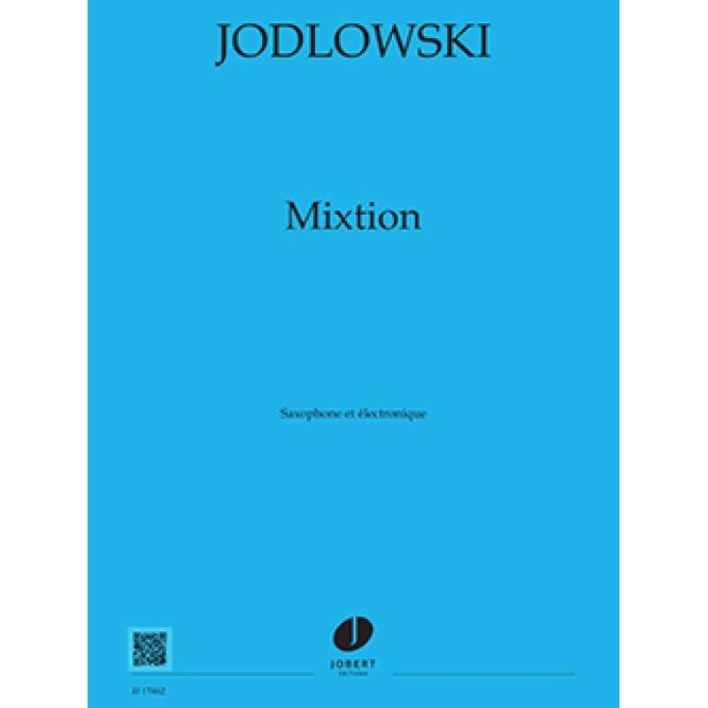 Jodlowski, Pierre - Mixtion