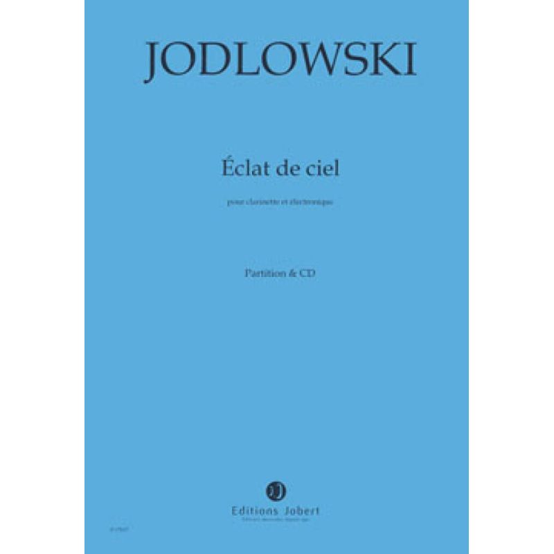 Jodlowski, Pierre - Eclats de ciel