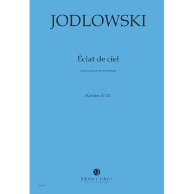 Jodlowski, Pierre - Eclats de ciel