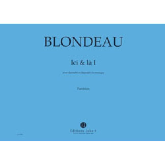 Blondeau, Thierry - Ici et Là I