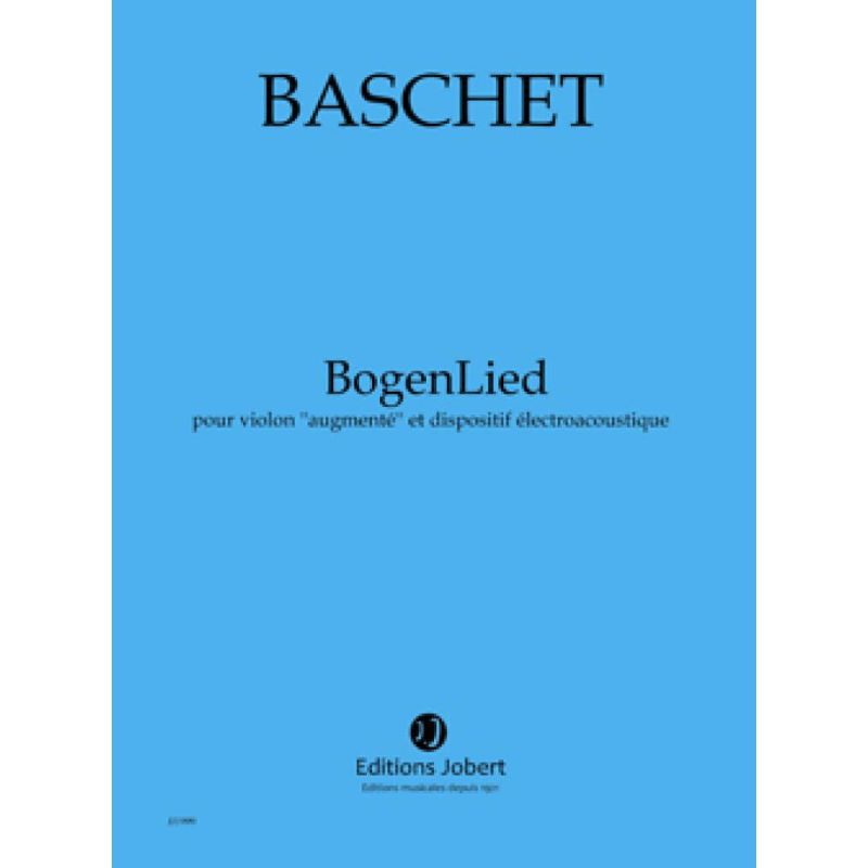 Baschet, Florence - BogenLied
