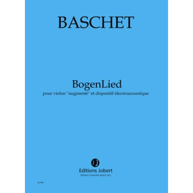Baschet, Florence - BogenLied