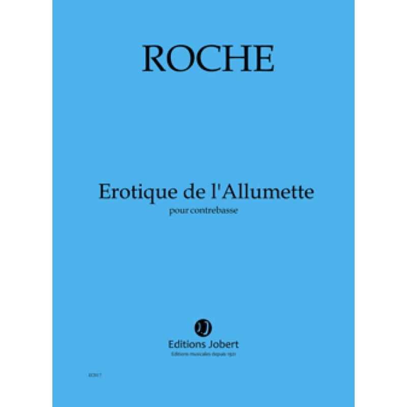 Roche, Colin - Erotique de l'Allumette
