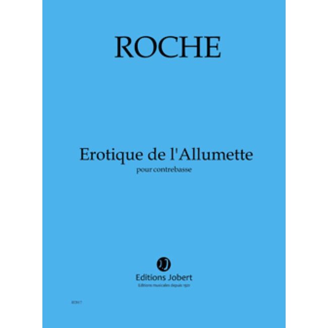 Roche, Colin - Erotique de l'Allumette