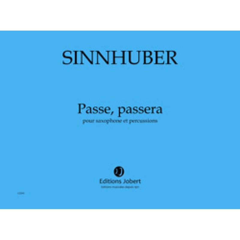 Sinnhuber, Claire-Mélanie - Passe, passera