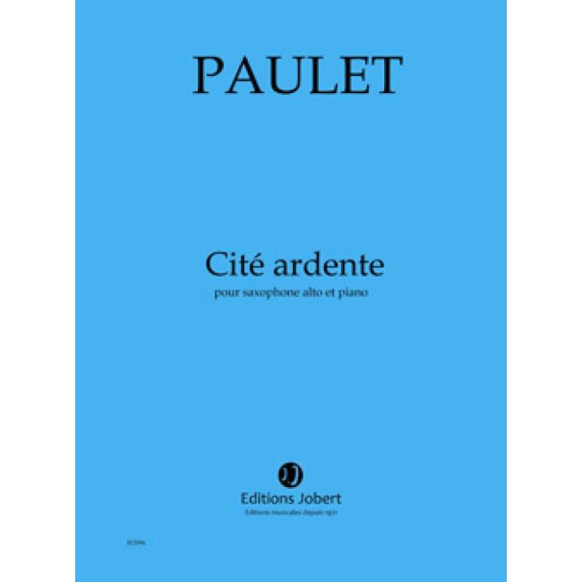 Paulet, Vincent - Cité ardente