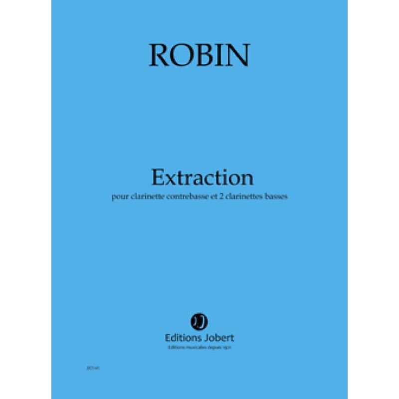 Robin, Yann - Extraction