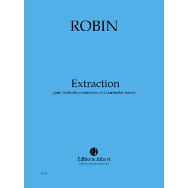 Robin, Yann - Extraction