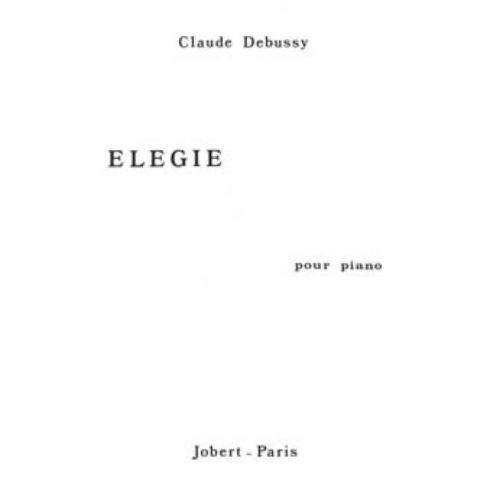 Debussy, Claude - Elégie
