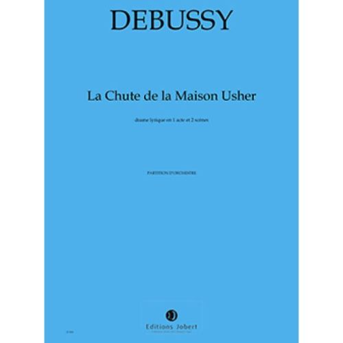 Debussy, Claude - La Chute de la Maison Usher
