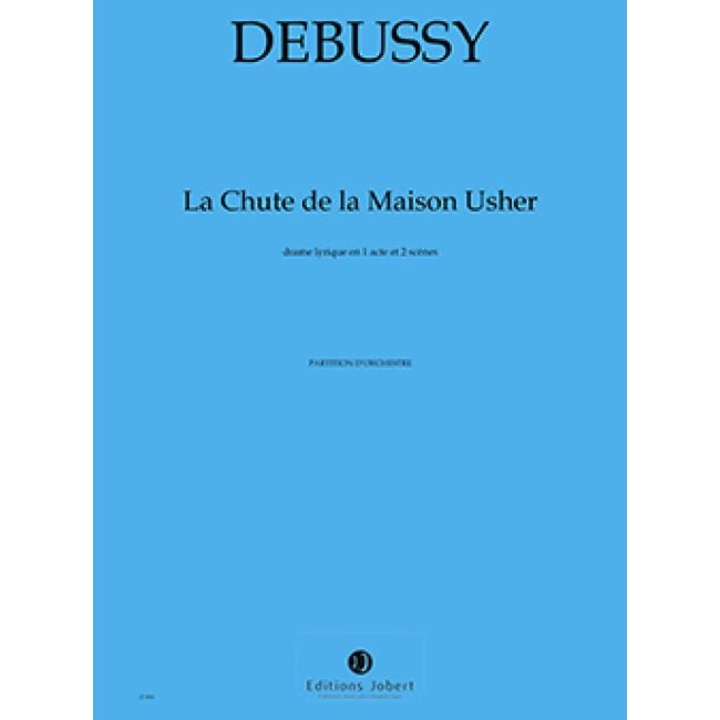Debussy, Claude - La Chute de la Maison Usher