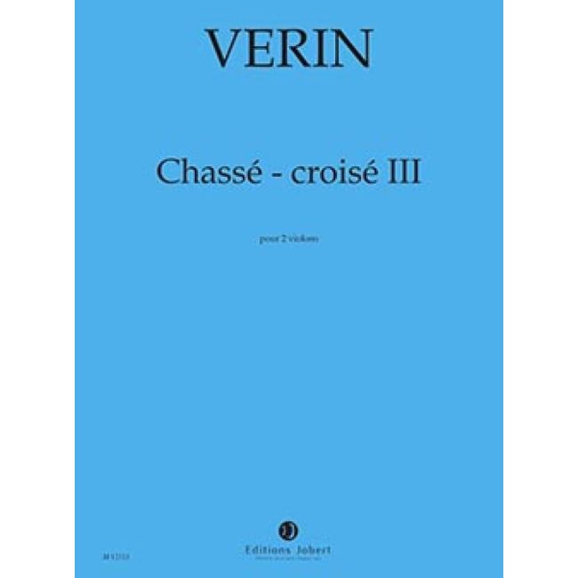 Verin, Nicolas - Chassé-Croisé III