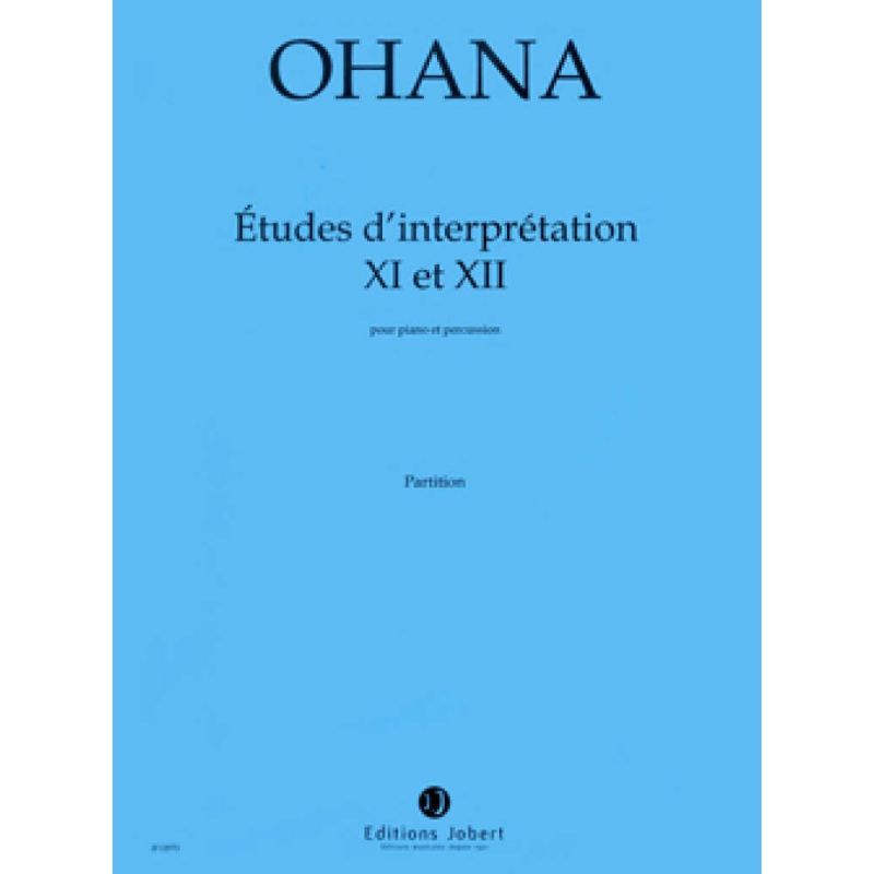 Ohana, Maurice - Etudes d'interpretation No.11 & 12