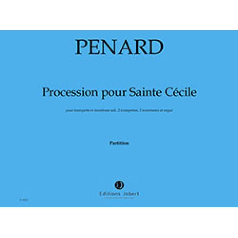 Penard, Olivier - Procession pour Sainte Cécile