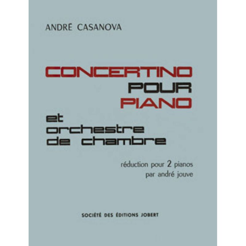 Casanova, André - Concertino pour piano