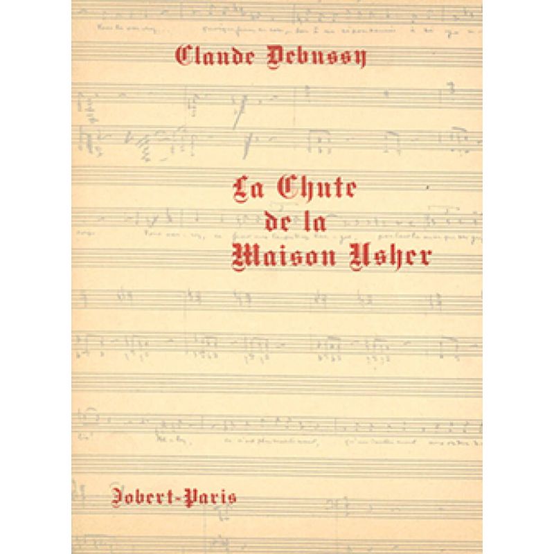 Debussy, Claude - La Chute de la Maison Usher