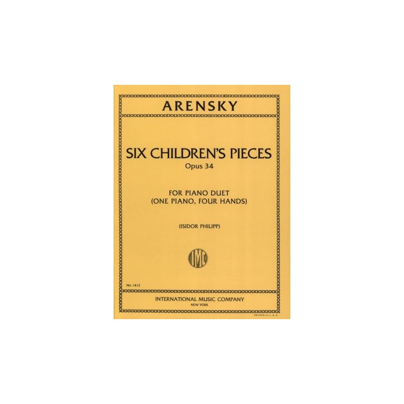 Arensky, Anton Stepanowitsch - Six Childrens Pieces op.34