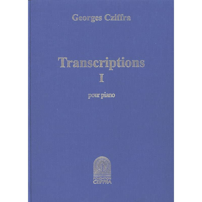 Cziffra, Georges - Transcriptions - Volume 1