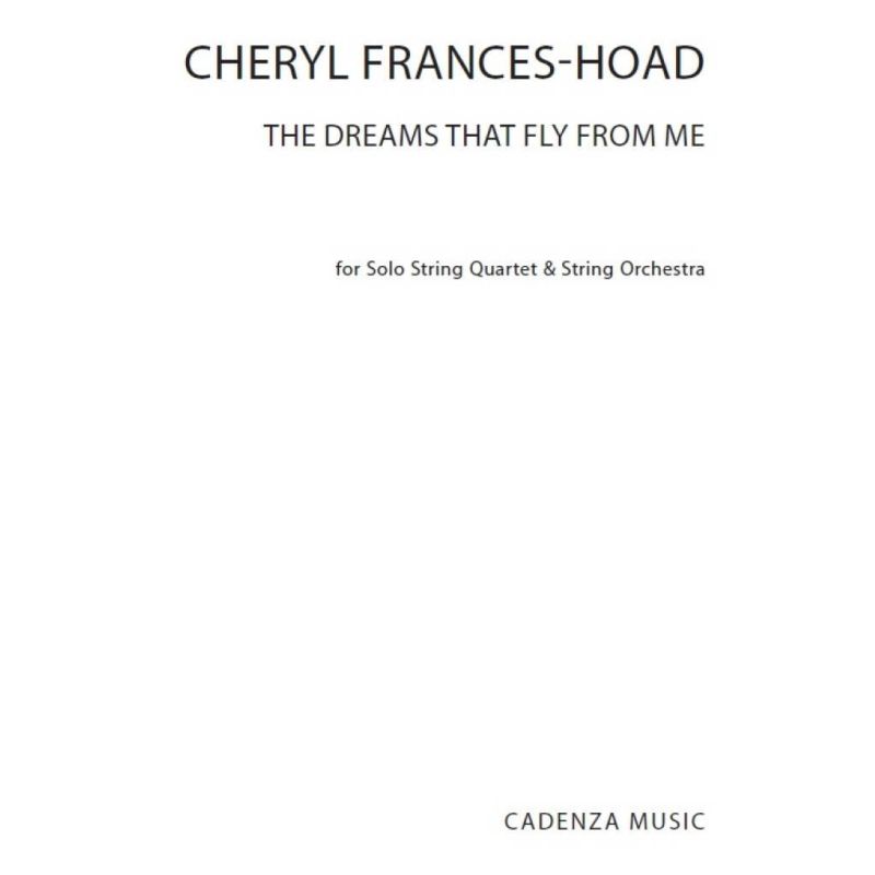 Frances-Hoad, Cheryl - The Dreams That Fly From Me