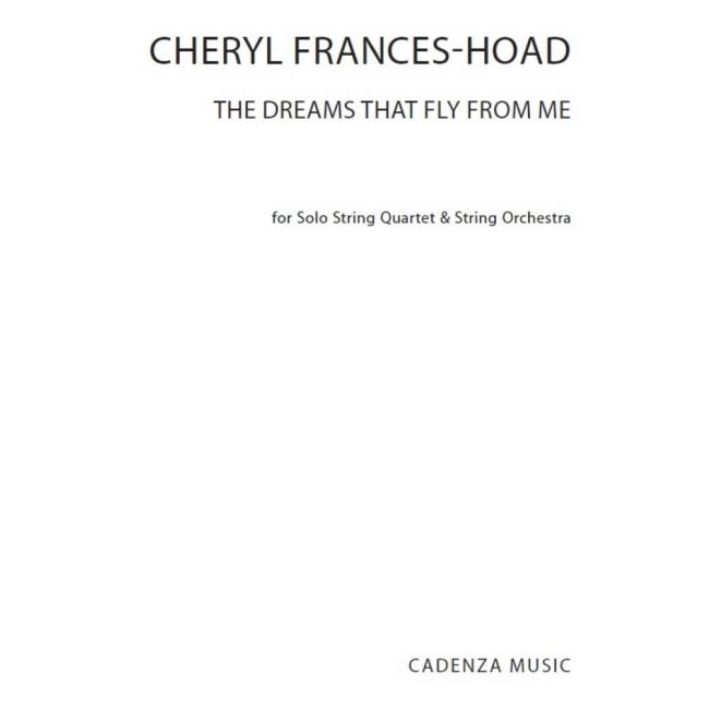 Frances-Hoad, Cheryl - The Dreams That Fly From Me