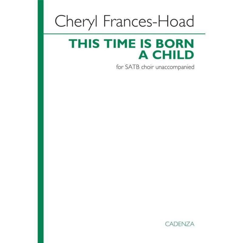 Frances-Hoad, Cheryl - This Time is Born a Child