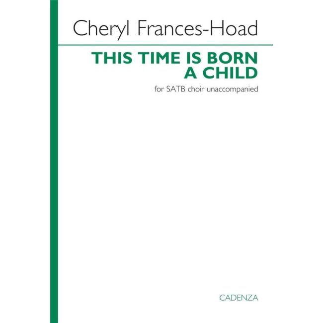 Frances-Hoad, Cheryl - This Time is Born a Child