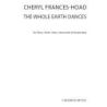 Frances-Hoad, Cheryl - The Whole Earth Dances