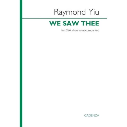 Yiu, Raymond - We saw thee