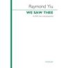 Yiu, Raymond - We saw thee