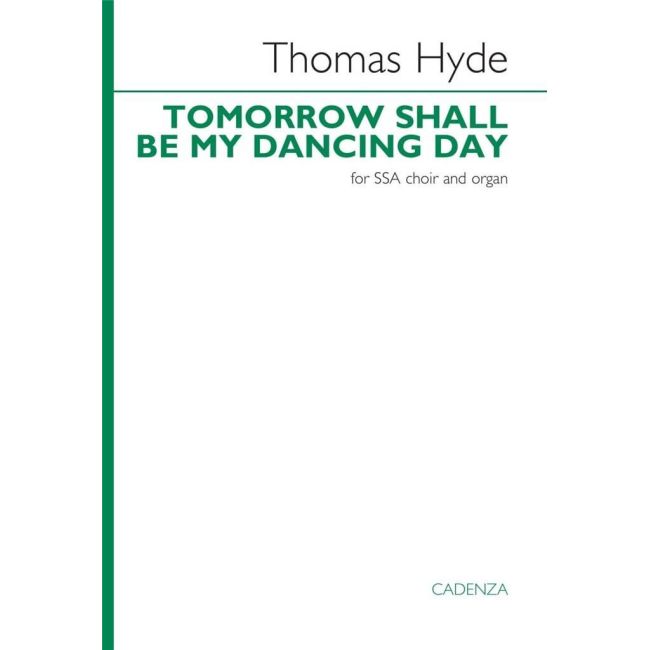 Hyde, Thomas - Tomorrow shall be my dancing day
