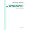 Hyde, Thomas - Tomorrow shall be my dancing day