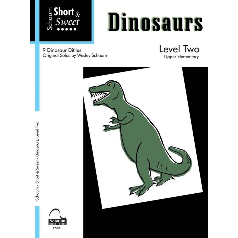 Schaum, Wesley - Short & Sweet: Dinosaurs
