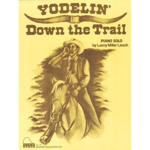 Yodelin' Down The Trail