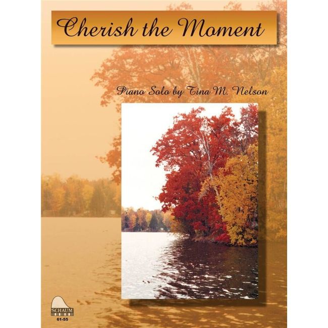 Cherish The Moment
