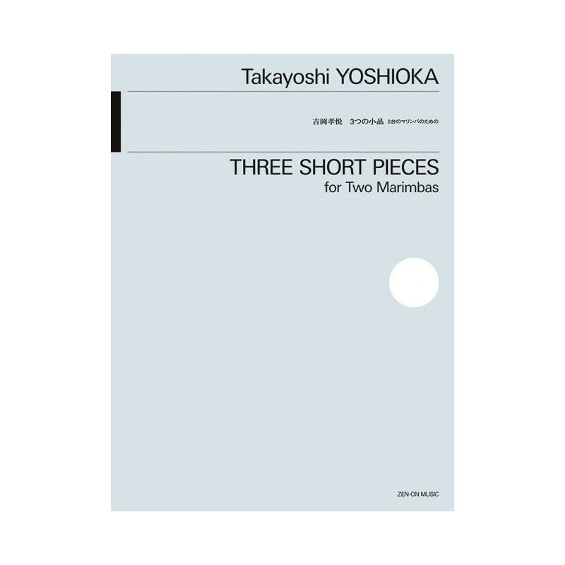 Yoshioka, Takayoshi - Three Short Pieces