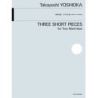 Yoshioka, Takayoshi - Three Short Pieces