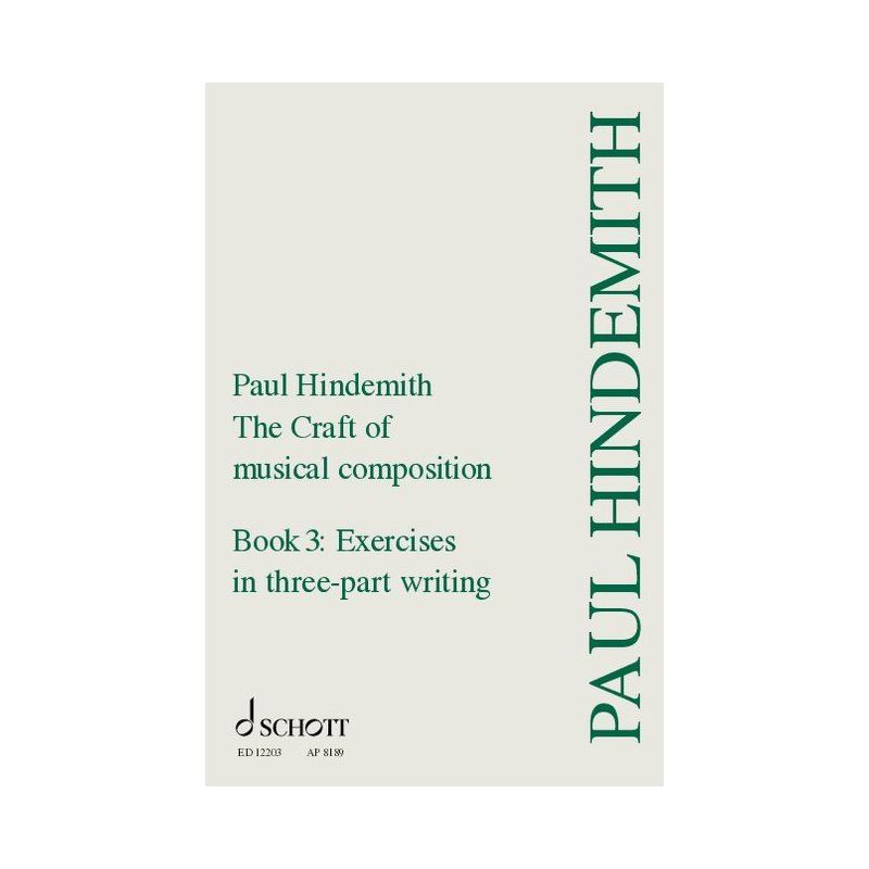 Hindemith, Paul - The Craft of Musical Composition Vol. 3