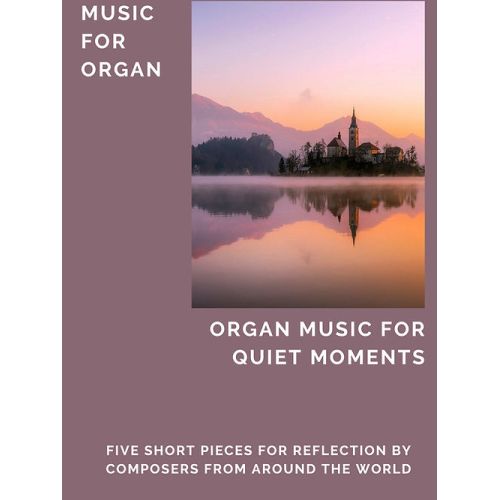Organ Music for Quiet Moments