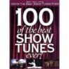 100 Of The Best Show Tunes Ever!
