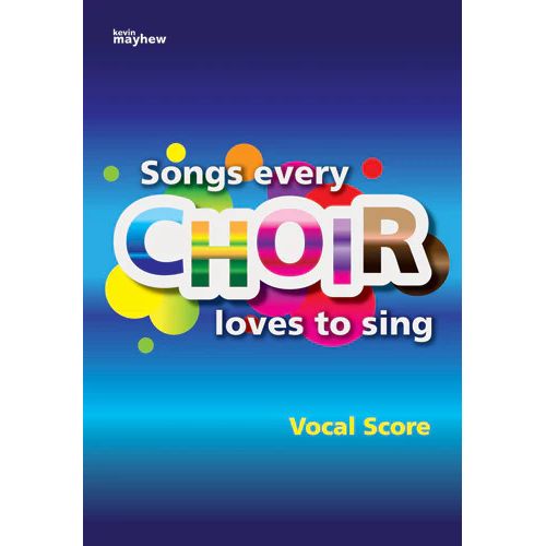 Songs Every Choir Loves to...